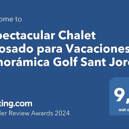 Espectacular Chalet Adosado Para Vacaciones En Panoramica Golf Sant Jordi Exterior photo